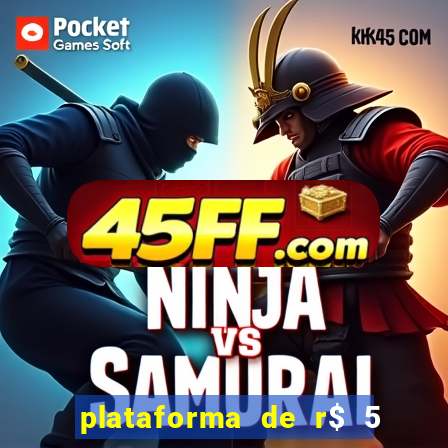 plataforma de r$ 5 jogo do tigrinho